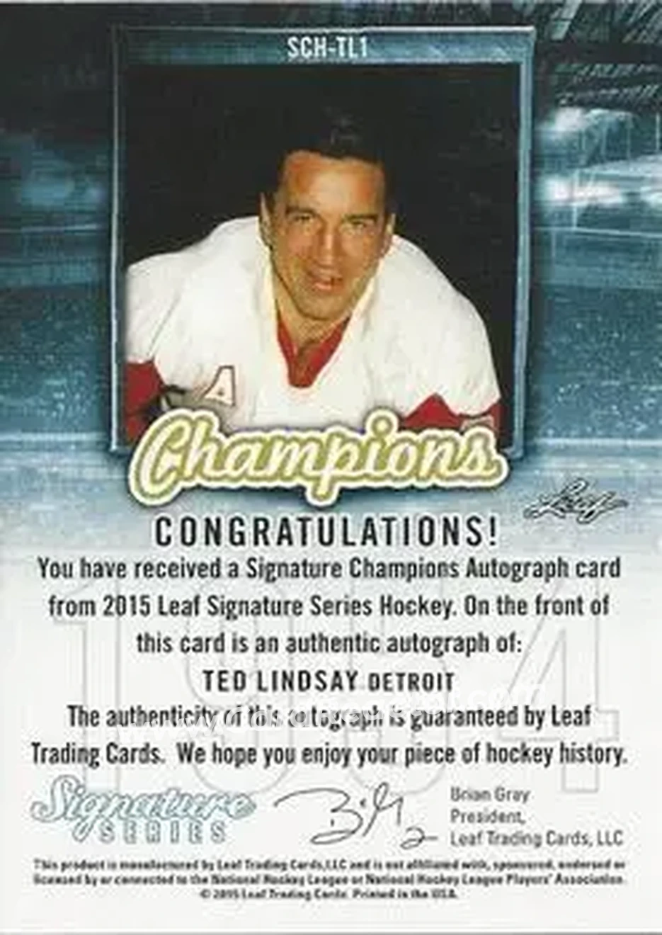 2015 Leaf Signature Series - Signature Champions - Bronze #SCH-TL1 - Ted Lindsay - Back 2015 Leaf Signature Series - Signature Champions - Bronze #SCH-TL1 - Ted Lindsay - Back
