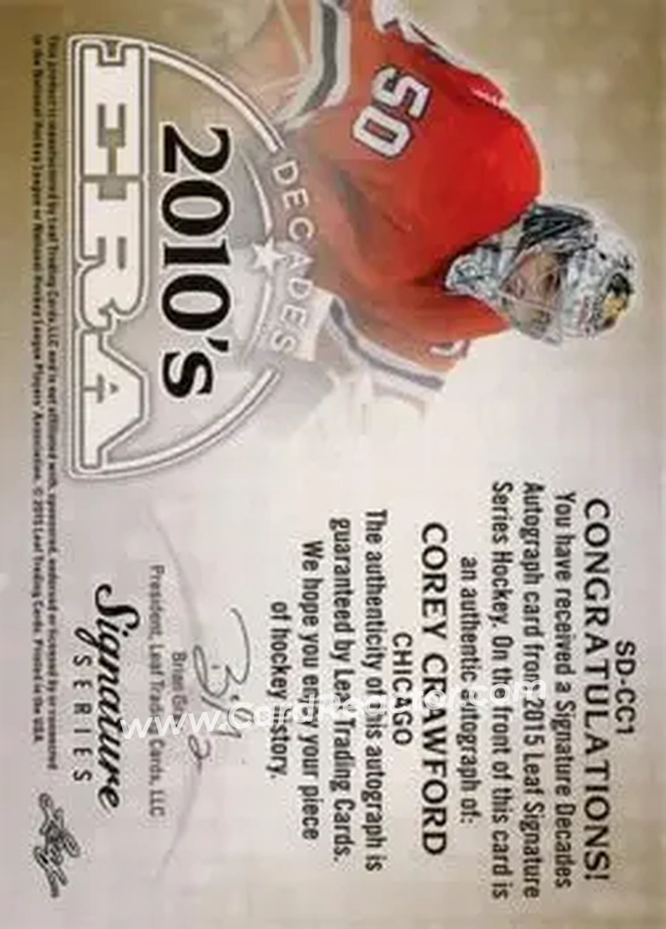 2015 Leaf Signature Series - Signature Decades - Bronze #SD-CC1 - Corey Crawford - Chicago Blackhawks - Back 2015 Leaf Signature Series - Signature Decades - Bronze #SD-CC1 - Corey Crawford - Chicago Blackhawks - Back
