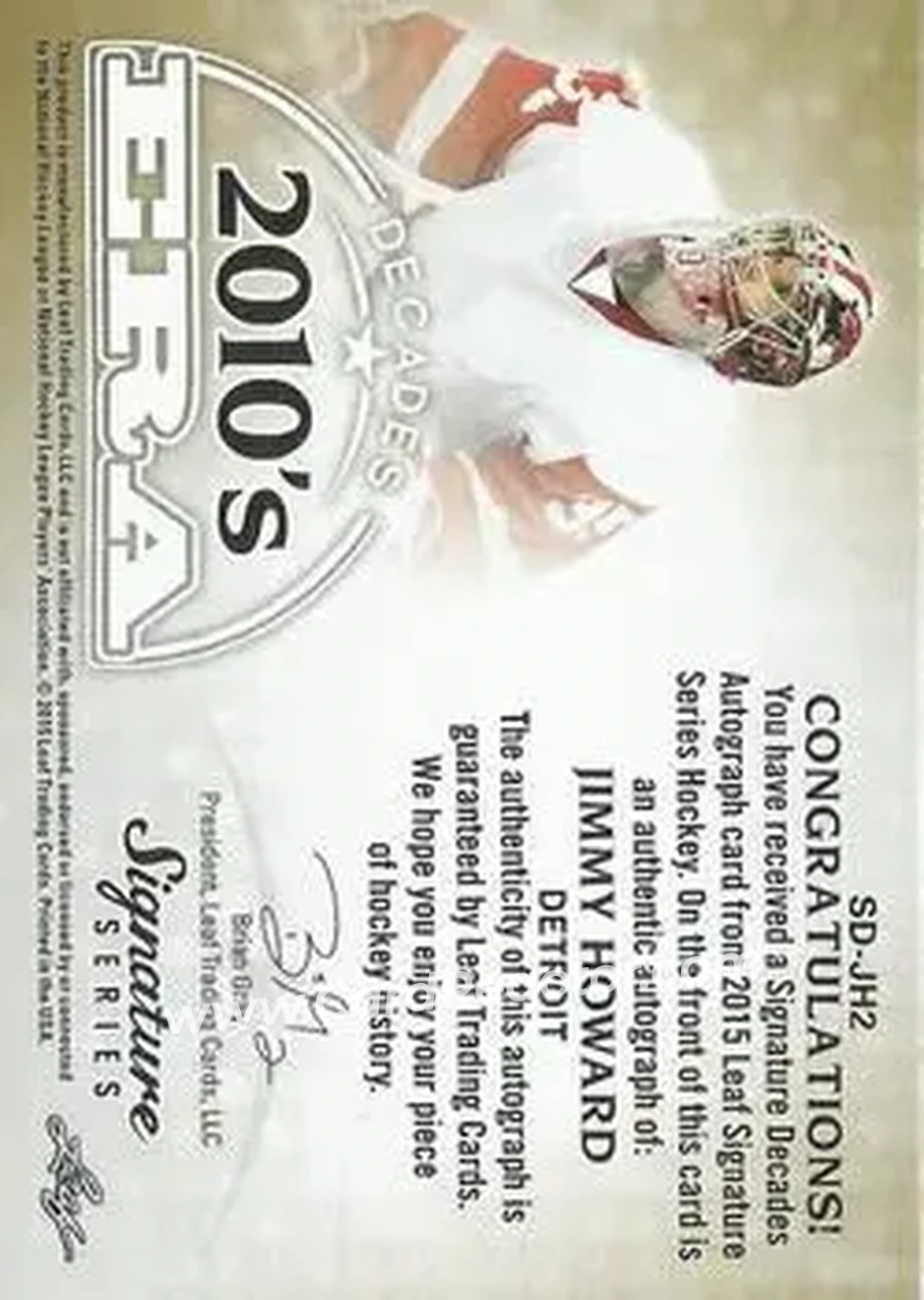 2015 Leaf Signature Series - Signature Decades - Gray #SD-JH2 - Jimmy Howard - Detroit Red Wings - Back 2015 Leaf Signature Series - Signature Decades - Gray #SD-JH2 - Jimmy Howard - Detroit Red Wings - Back