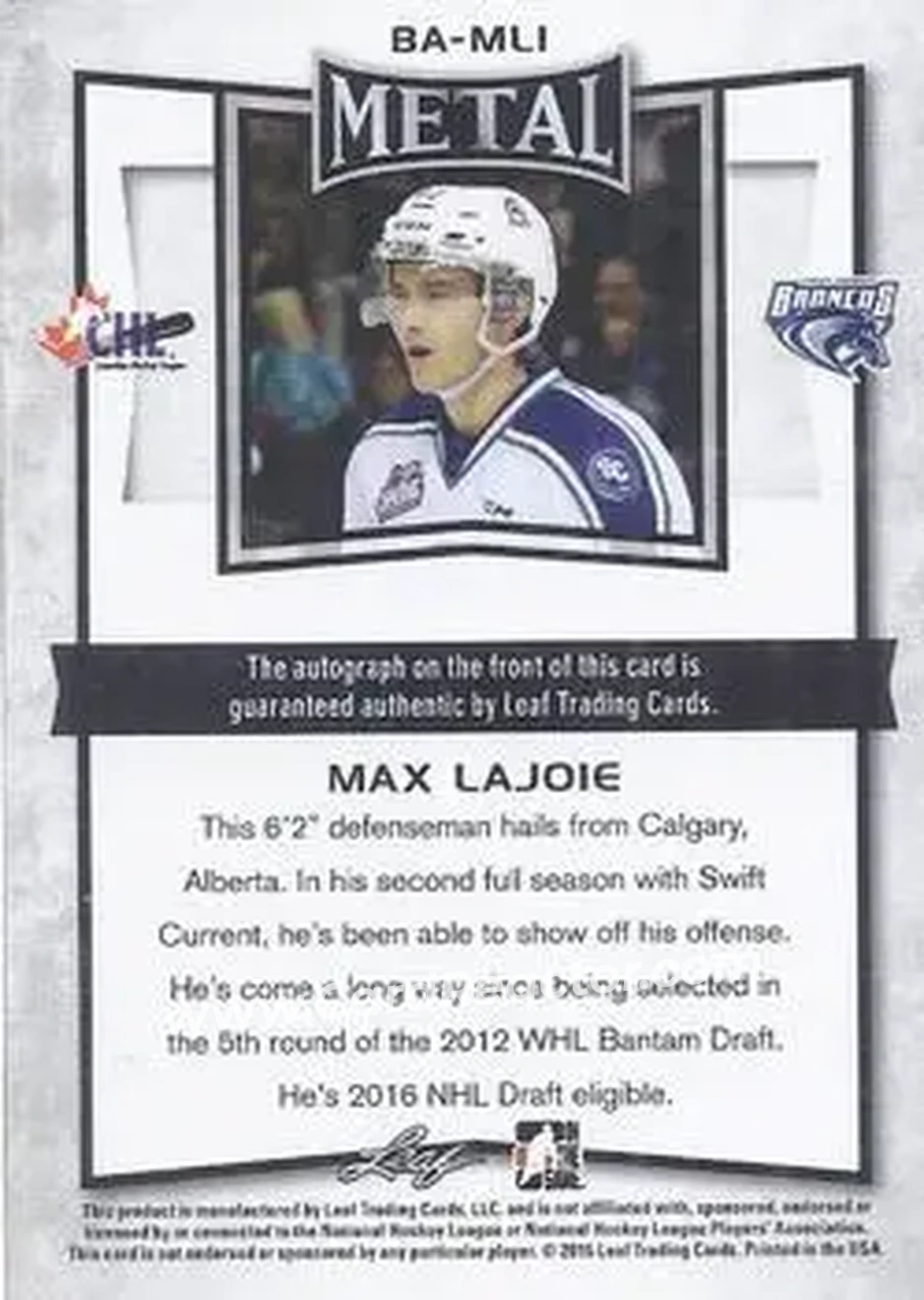 2015-16 Leaf Metal #BA-ML1 - Max Lajoie - Swift Current Broncos - Back