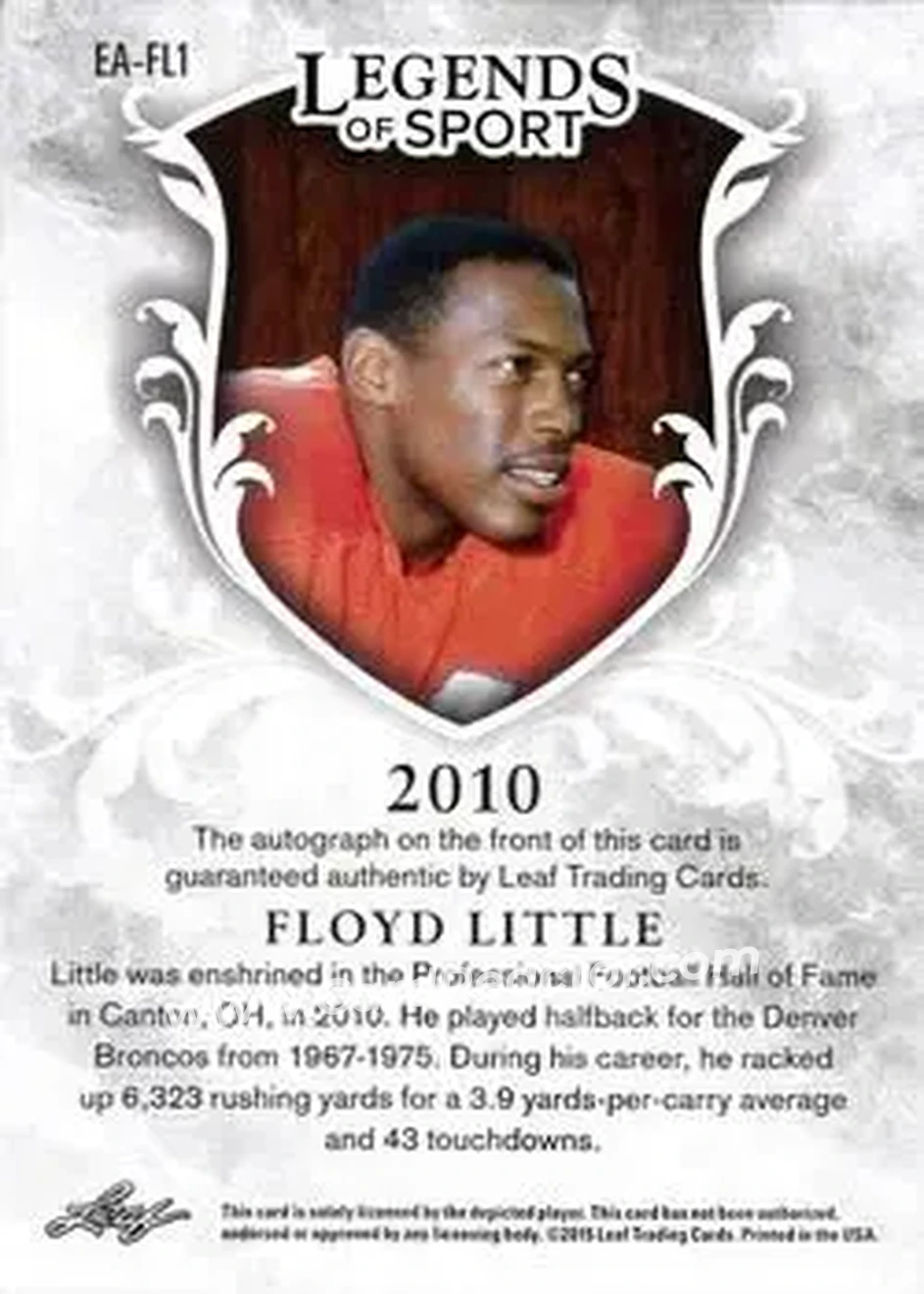 2015 Leaf Legends of Sport - Enshrined Autographs Bronze Foil #EA-FL1 - Floyd Little - Denver Broncos - Back 2015 Leaf Legends of Sport - Enshrined Autographs Bronze Foil #EA-FL1 - Floyd Little - Denver Broncos - Back