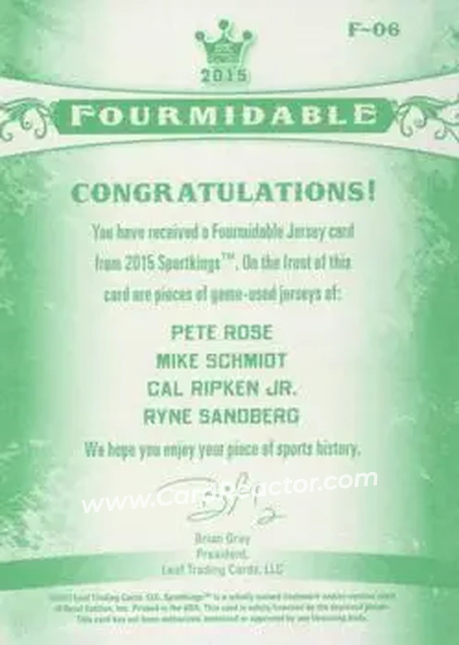 2015 Leaf Sportkings - Fourmidable Memorabilia Green #F-06 - Pete Rose - Mike Schmidt - Cal Ripken Jr. - Ryne Sandberg MEM, PR4 - Cincinnati Reds - Philadelphia Phillies - Baltimore Orioles - Chicago Cubs - Back