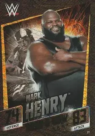 2015 Topps Slam Attax WWE: Then Now & Forever #27 - Mark Henry