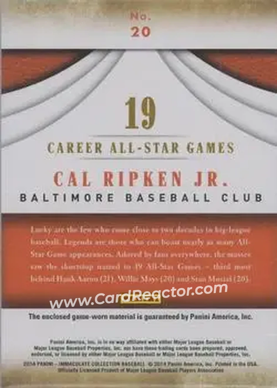 2014 Panini Immaculate Collection - Accolades Materials #20 - Cal Ripken - Baltimore Orioles - Back 2014 Panini Immaculate Collection - Accolades Materials #20 - Cal Ripken - Baltimore Orioles - Back