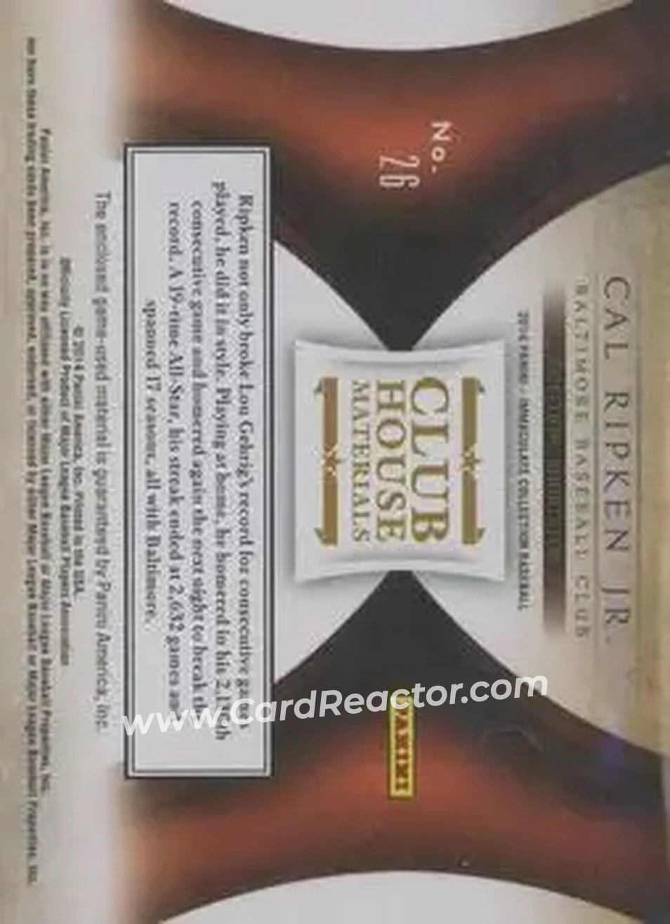2014 Panini Immaculate Collection - Clubhouse Material Prime #26 - Cal Ripken - Baltimore Orioles - Back 2014 Panini Immaculate Collection - Clubhouse Material Prime #26 - Cal Ripken - Baltimore Orioles - Back