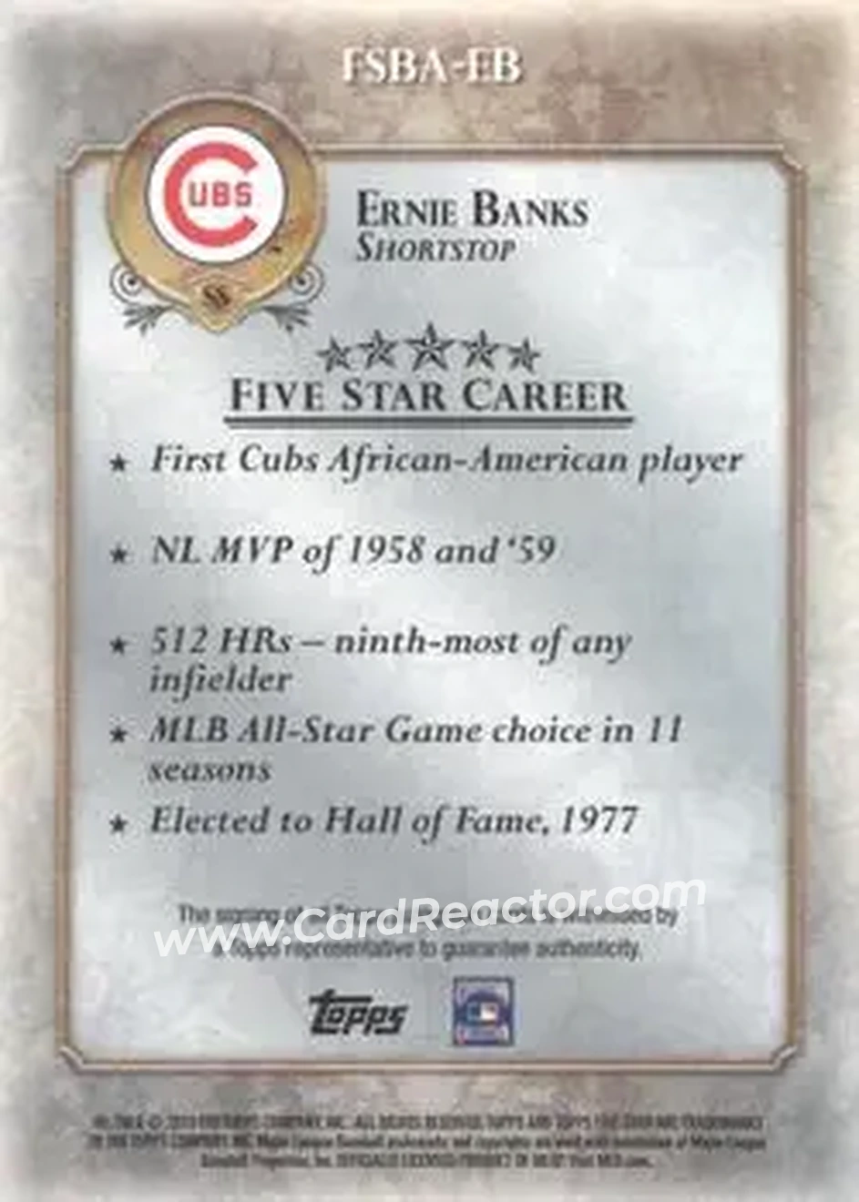 2013 Topps Five Star - Autographs #FSBA-EB - Ernie Banks - Chicago Cubs - Back 2013 Topps Five Star - Autographs #FSBA-EB - Ernie Banks - Chicago Cubs - Back