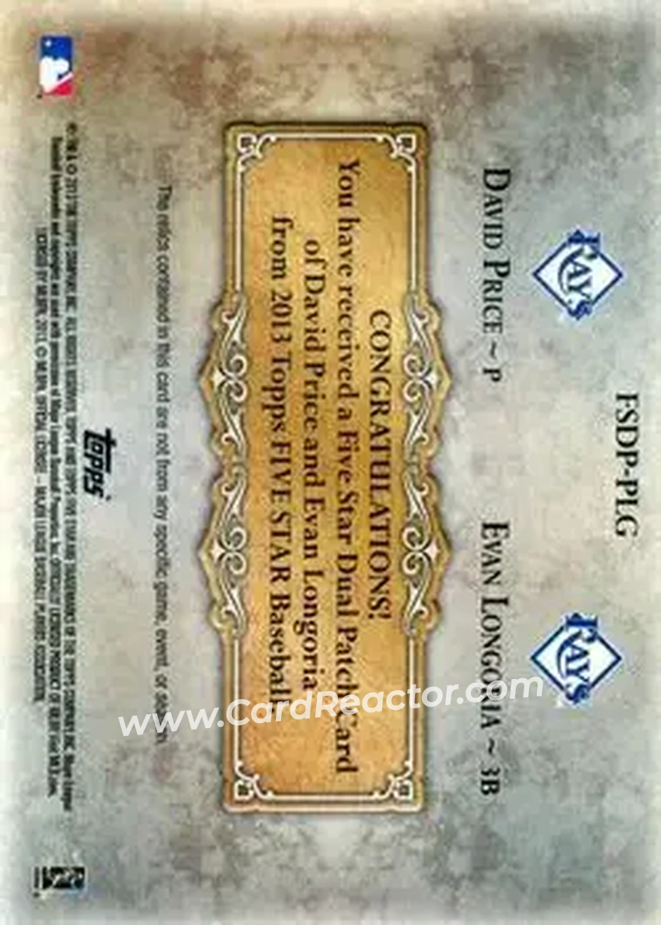 2013 Topps Five Star - Active Dual Patches #FSDP-PLG - Evan Longoria - David Price MEM, SN5 - Tampa Bay Rays - Tampa Bay Rays - Back 2013 Topps Five Star - Active Dual Patches #FSDP-PLG - Evan Longoria - David Price MEM, SN5 - Tampa Bay Rays - Tampa Bay Rays - Back