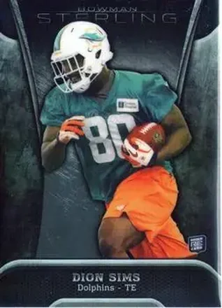 2013 Bowman Sterling #99 - Dion Sims - Miami Dolphins
