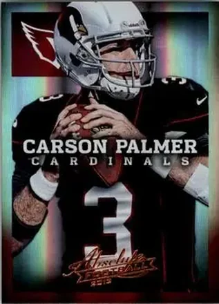 2013 Panini Absolute #1 - Carson Palmer - Arizona Cardinals
