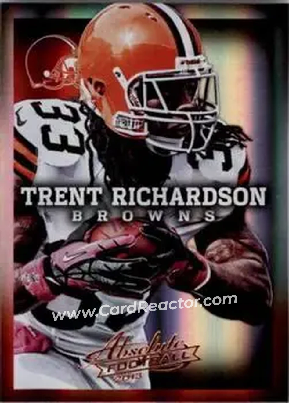 2013 Panini Absolute #26 - Trent Richardson - Cleveland Browns - Front