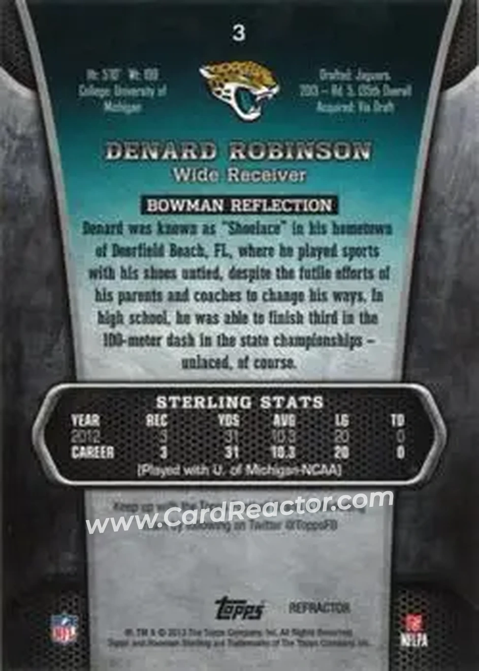 2013 Bowman Sterling - Gold Refractors #3 - Denard "Shoelace" Robinson - Jacksonville Jaguars - Back 2013 Bowman Sterling - Gold Refractors #3 - Denard "Shoelace" Robinson - Jacksonville Jaguars - Back