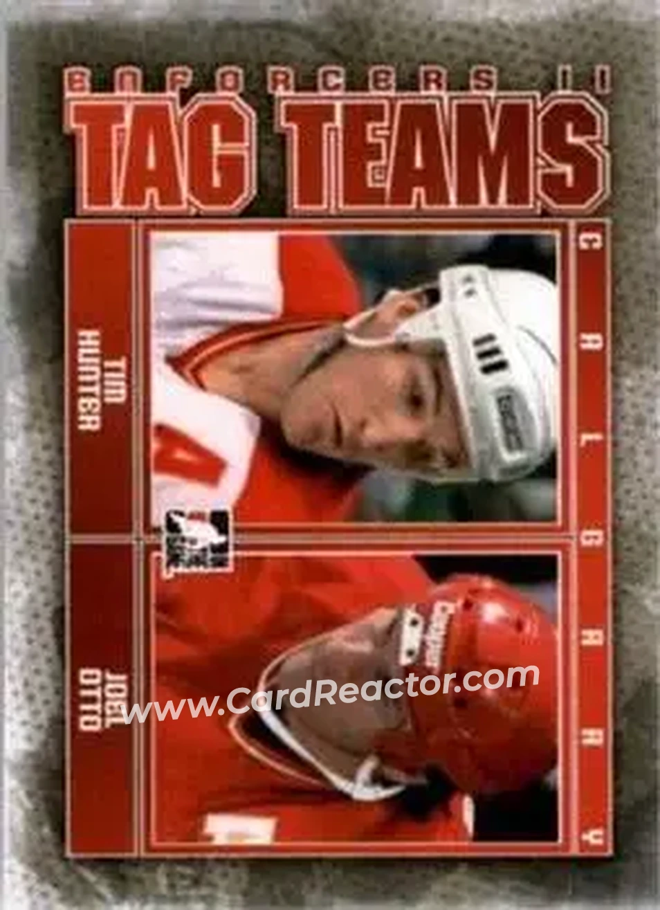 2013-14 In The Game Enforcers #123 - Tim Hunter - Joel Otto TT - Calgary Flames - Calgary Flames - Front
