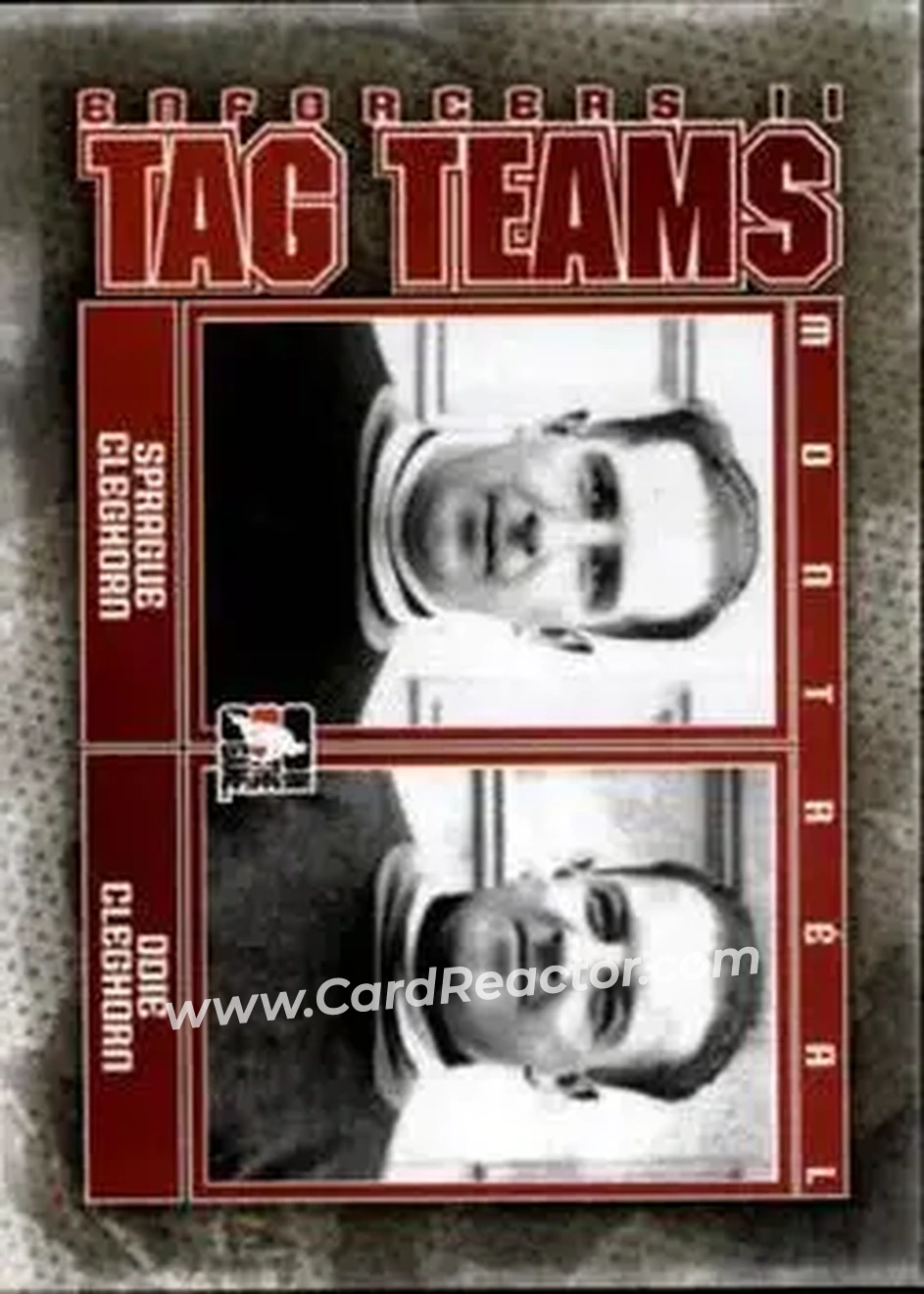 2013-14 In The Game Enforcers #131 - Sprague Cleghorn - Odie Cleghorn TT - Montreal Canadiens - Montreal Canadiens - Front 2013-14 In The Game Enforcers #131 - Sprague Cleghorn - Odie Cleghorn TT - Montreal Canadiens - Montreal Canadiens - Front