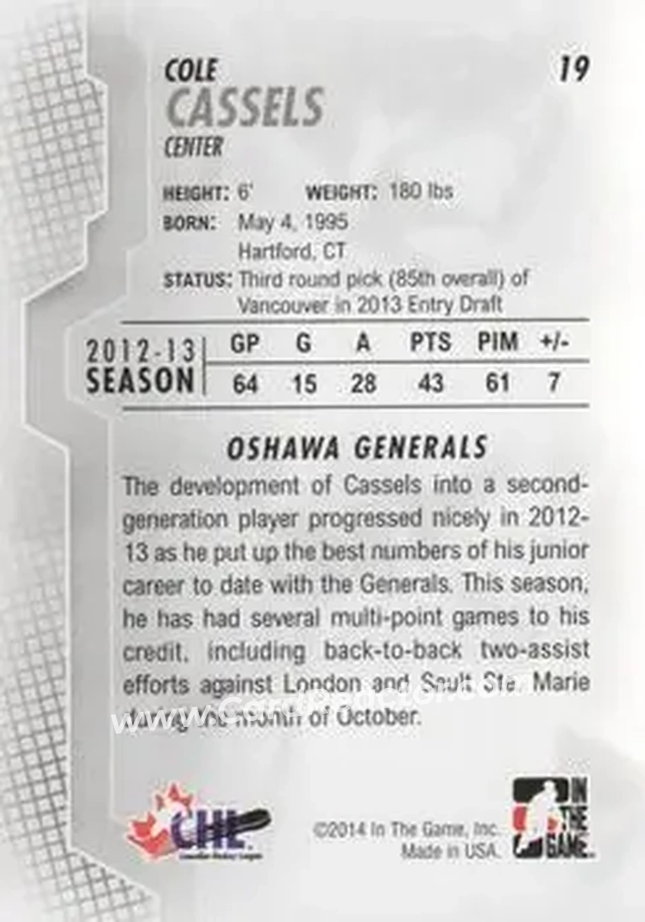 2013-14 In The Game Heroes and Prospects #19 - Cole Cassels - Oshawa Generals - Back 2013-14 In The Game Heroes and Prospects #19 - Cole Cassels - Oshawa Generals - Back
