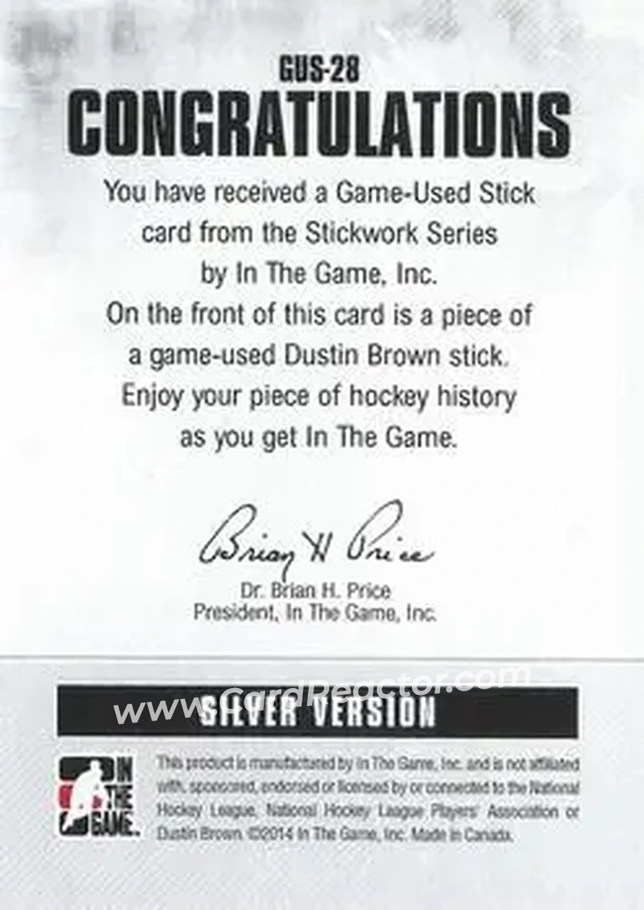 2013-14 In The Game StickWork #GUS-28 - Dustin Brown - Back 2013-14 In The Game StickWork #GUS-28 - Dustin Brown - Back