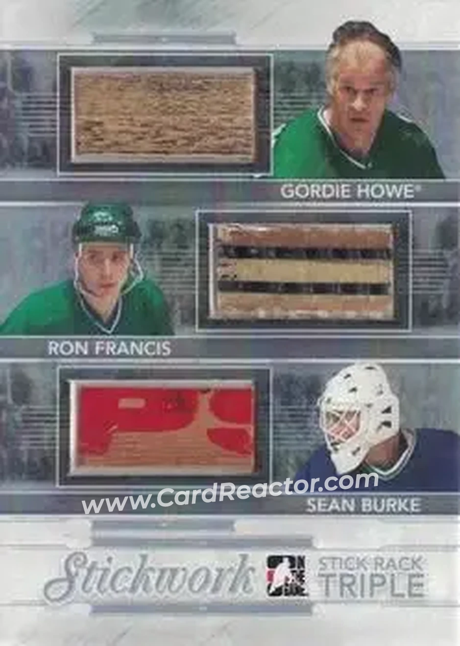 2013-14 In The Game StickWork - Stickrack Triple Silver #SRT-08 - Gordie Howe - Ron Francis - Sean Burke MEM, PR14 - Hartford Whalers - Hartford Whalers - Front 2013-14 In The Game StickWork - Stickrack Triple Silver #SRT-08 - Gordie Howe - Ron Francis - Sean Burke MEM, PR14 - Hartford Whalers - Hartford Whalers - Front