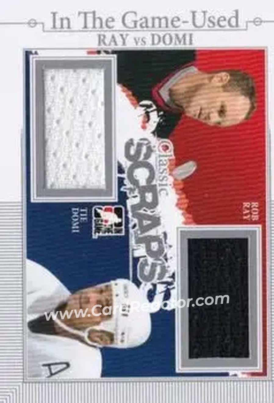 2013-14 In The Game Used - Classic Scraps Dual Memorabilia Silver #CS-18 - Rob Ray - Tie Domi MEM, PR50 - Buffalo Sabres - Toronto Maple Leafs - Front
