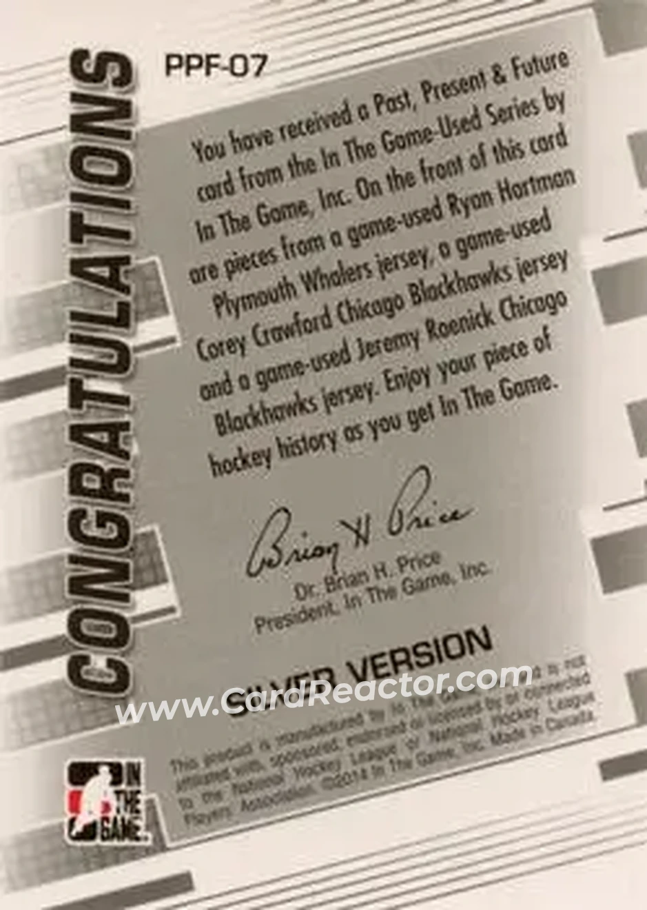 2013-14 In The Game Used - Past Present and Future Silver Version #PPF-07 - Jeremy Roenick - Corey Crawford - Ryan Hartman MEM, PR60 - Plymouth Whalers - Chicago Blackhawks - Back