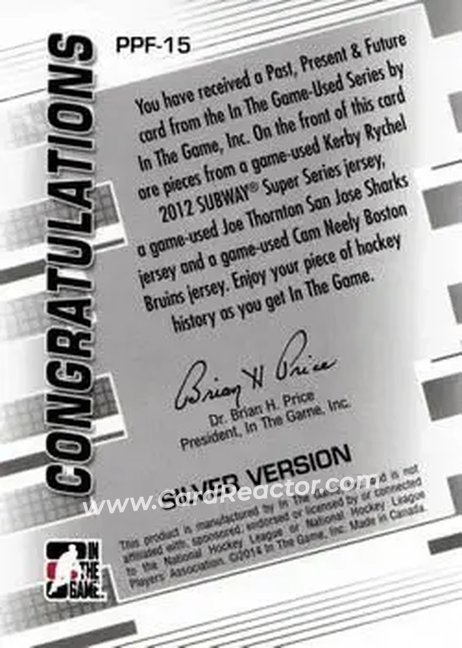 2013-14 In The Game Used - Past Present and Future Silver Version #PPF-15 - Cam Neely - Joe Thornton - Kerby Rychel MEM, PR60 - Boston Bruins - San Jose Sharks - Windsor Spitfires - Back