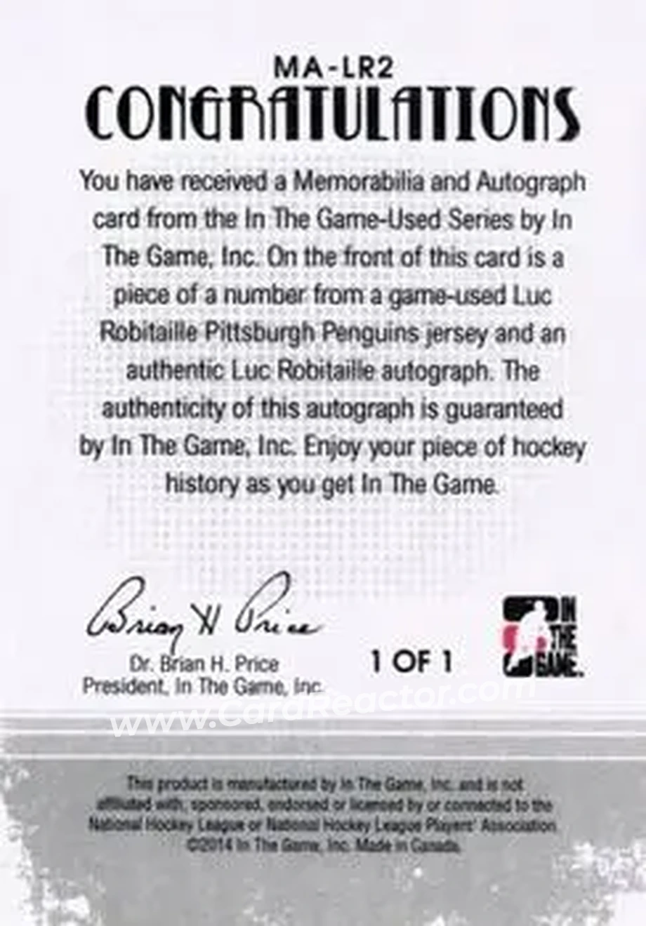 2013-14 In The Game Used - Memorabilia and Autograph #MA-LR2 - Luc Robitaille - Back 2013-14 In The Game Used - Memorabilia and Autograph #MA-LR2 - Luc Robitaille - Back