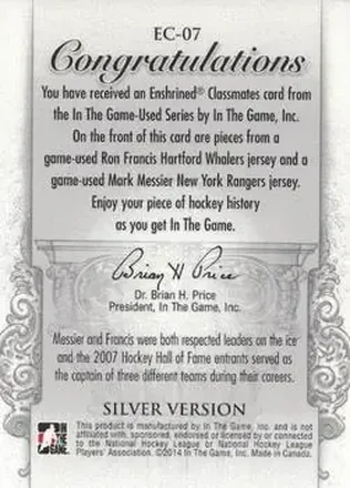 2013-14 In The Game Used - Enshrined Classmates Silver Version #EC-07 - Ron Francis - Mark Messier MEM, PR50 - Hartford Whalers - New York Rangers