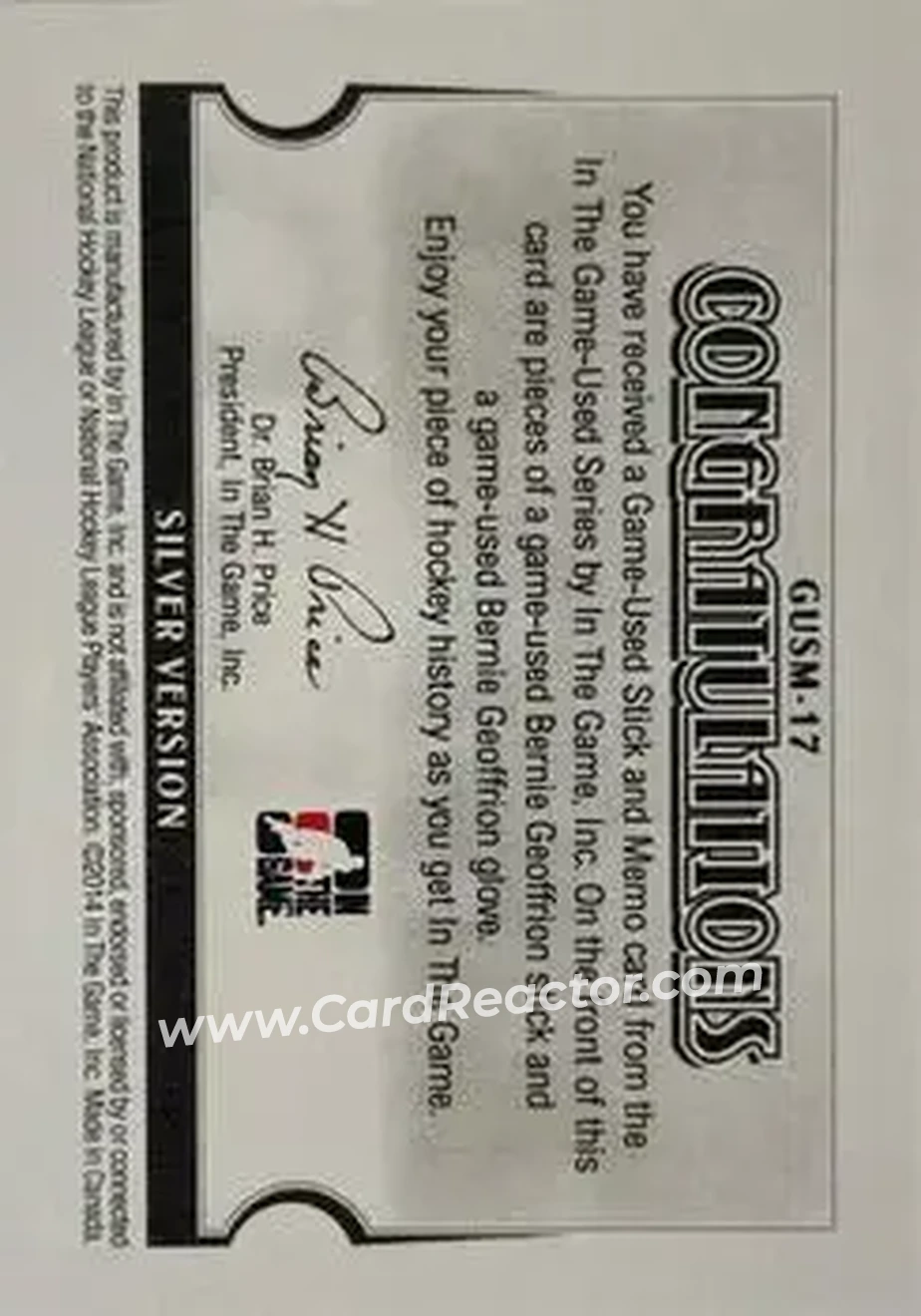 2013-14 In The Game Used - Game Used Stick and Memorabilia Silver Version #GUSM-17 - Bernie Geoffrion - Montreal Canadiens - Back 2013-14 In The Game Used - Game Used Stick and Memorabilia Silver Version #GUSM-17 - Bernie Geoffrion - Montreal Canadiens - Back