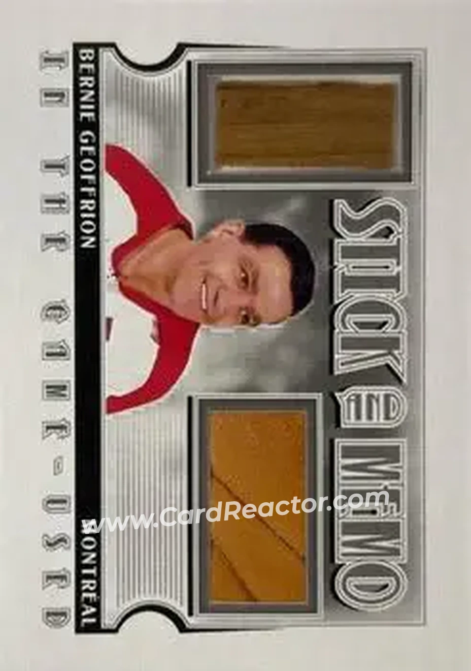 2013-14 In The Game Used - Game Used Stick and Memorabilia Silver Version #GUSM-17 - Bernie Geoffrion - Montreal Canadiens - Front 2013-14 In The Game Used - Game Used Stick and Memorabilia Silver Version #GUSM-17 - Bernie Geoffrion - Montreal Canadiens - Front