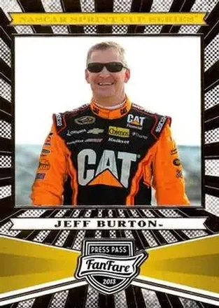2013 Press Pass Fanfare #10 - Jeff Burton - Richard Childress Racing
