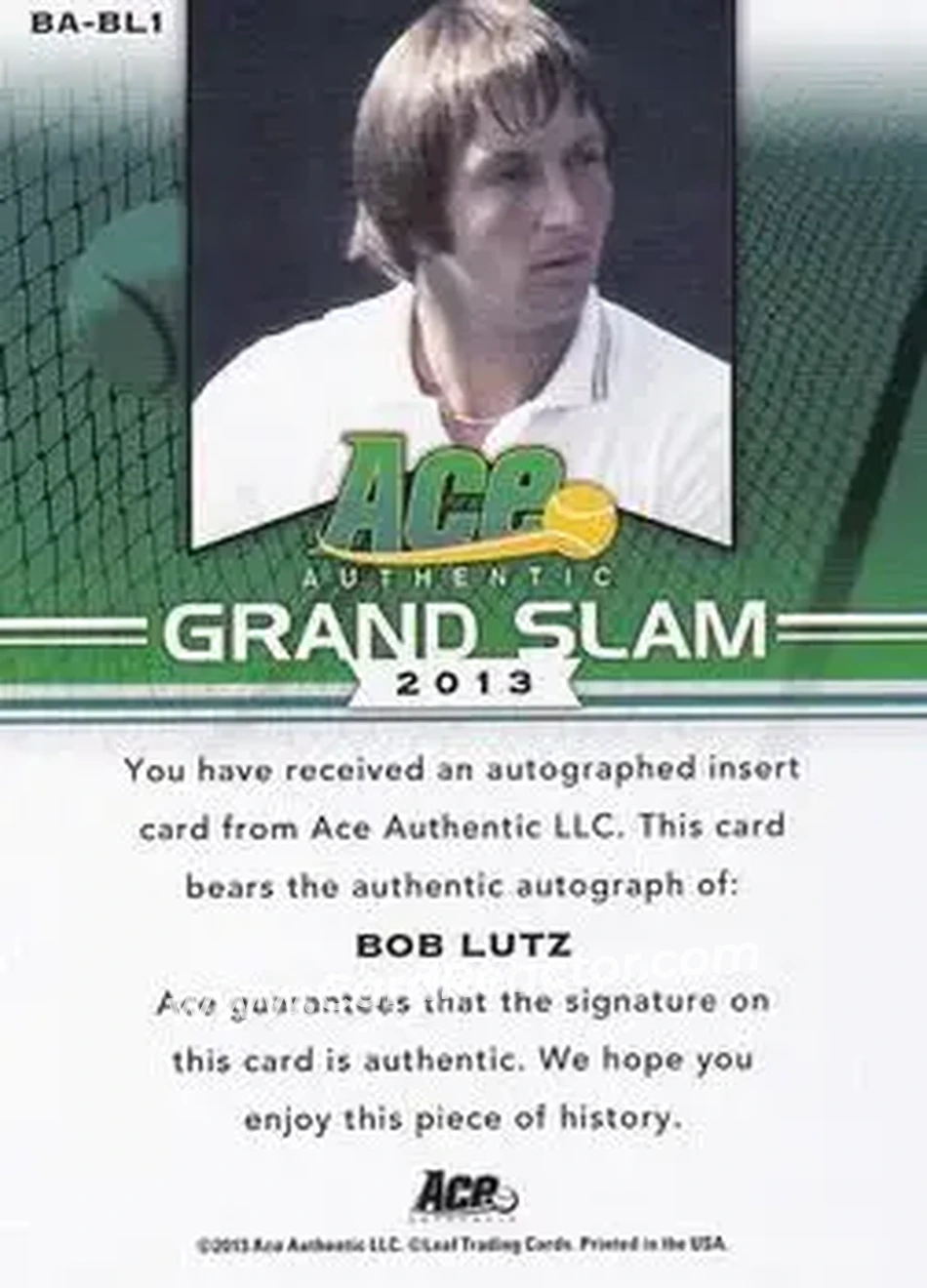 2013 Leaf Ace Authentic Grand Slam #BA-BL1 - Bob Lutz - Back 2013 Leaf Ace Authentic Grand Slam #BA-BL1 - Bob Lutz - Back