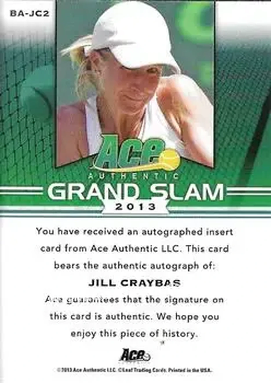 2013 Leaf Ace Authentic Grand Slam #BA-JC2 - Jill Craybas - Back