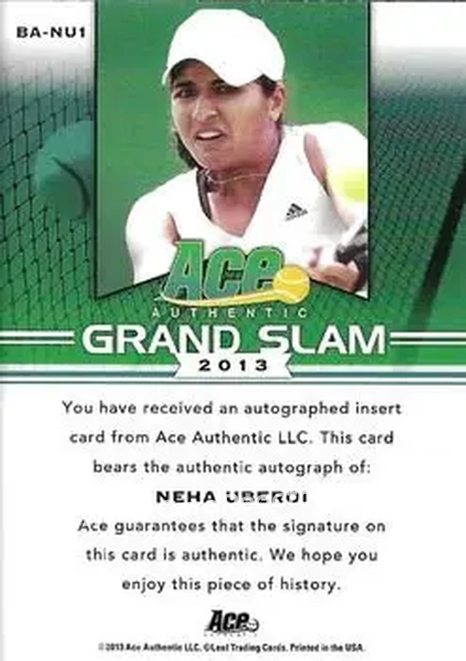 2013 Leaf Ace Authentic Grand Slam #BA-NU1 - Neha Uberoi - Back 2013 Leaf Ace Authentic Grand Slam #BA-NU1 - Neha Uberoi - Back