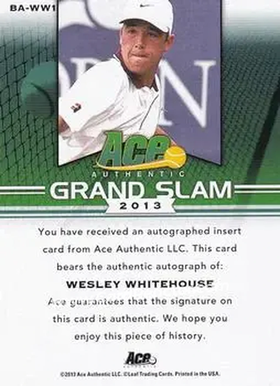 2013 Leaf Ace Authentic Grand Slam #BA-WW1 - Wesley Whitehouse - Back 2013 Leaf Ace Authentic Grand Slam #BA-WW1 - Wesley Whitehouse - Back