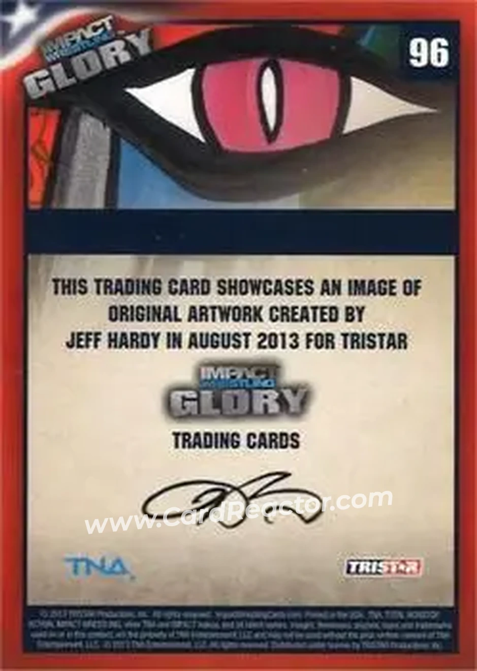 2013 TriStar TNA Impact Glory #96 - Jeff Hardy Original Art - Back 2013 TriStar TNA Impact Glory #96 - Jeff Hardy Original Art - Back