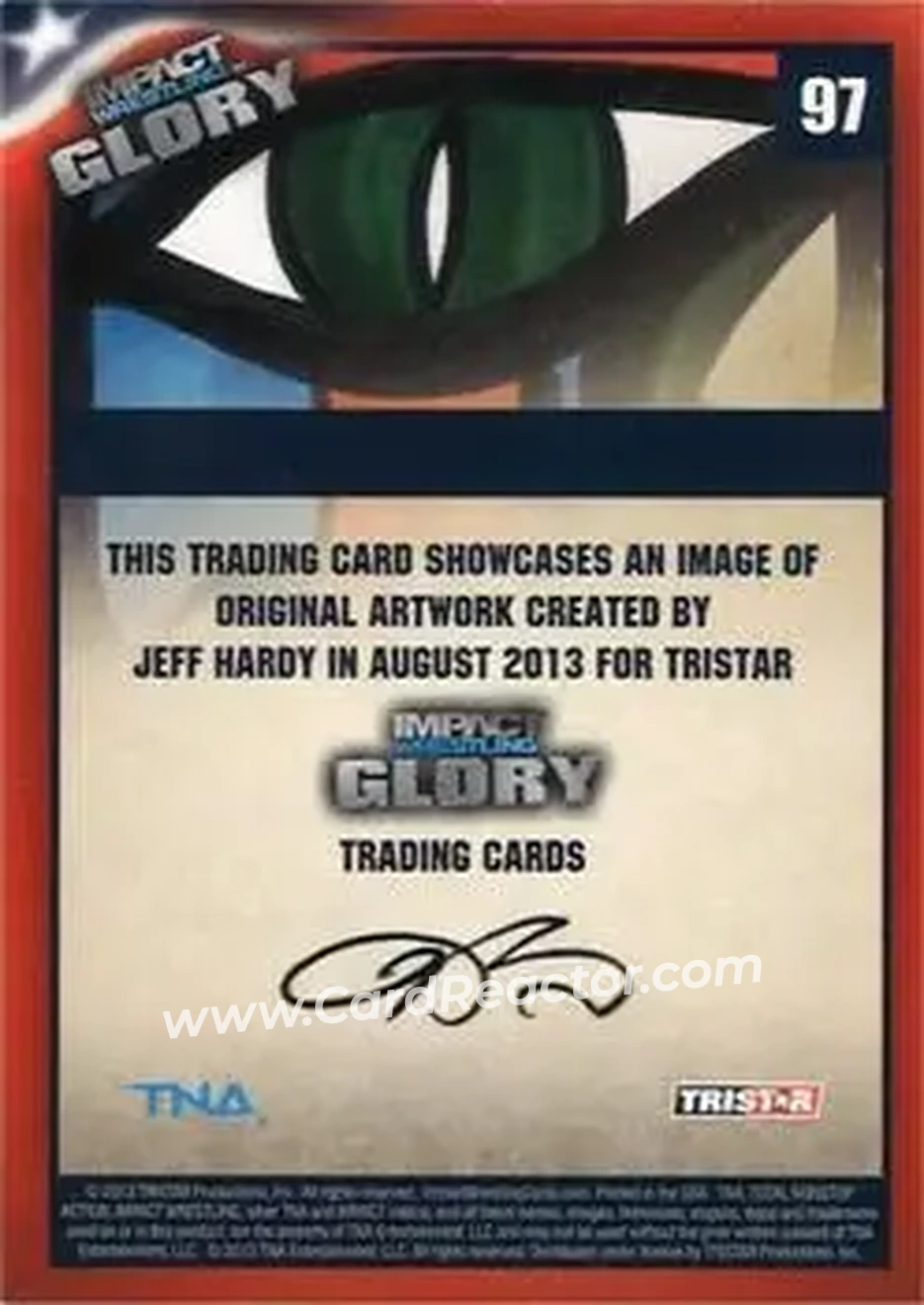 2013 TriStar TNA Impact Glory #97 - Jeff Hardy Original Art - Back 2013 TriStar TNA Impact Glory #97 - Jeff Hardy Original Art - Back