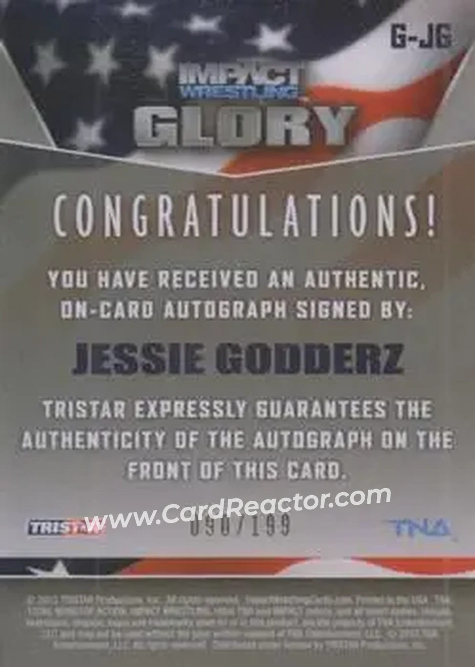 2013 TriStar TNA Impact Glory - On-Card Autographs Gold #G-JG - Jessie Godderz - Back 2013 TriStar TNA Impact Glory - On-Card Autographs Gold #G-JG - Jessie Godderz - Back