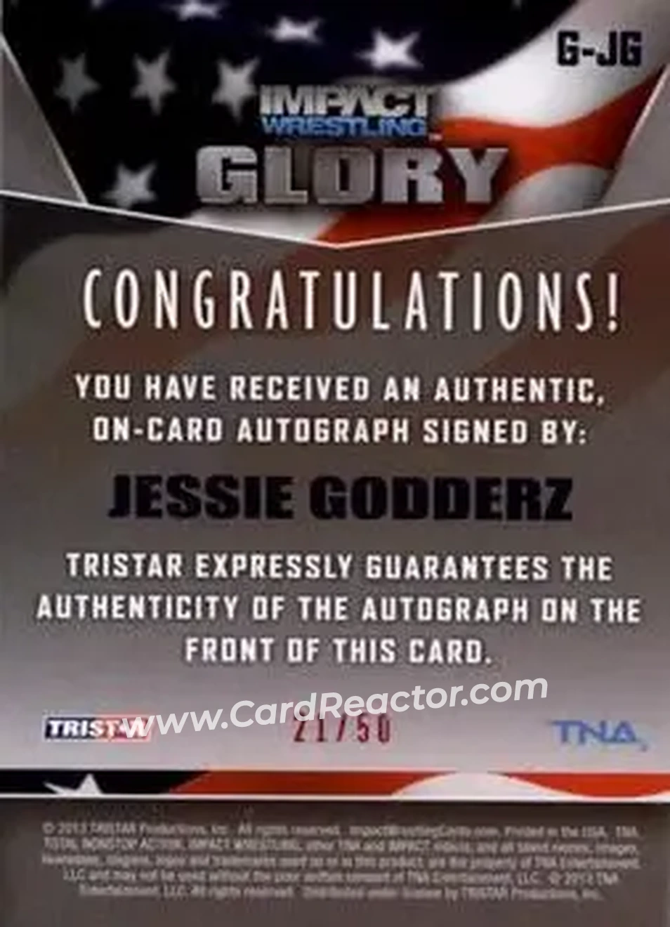 2013 TriStar TNA Impact Glory - On-Card Autographs Red #G-JG - Jessie Godderz - Back 2013 TriStar TNA Impact Glory - On-Card Autographs Red #G-JG - Jessie Godderz - Back