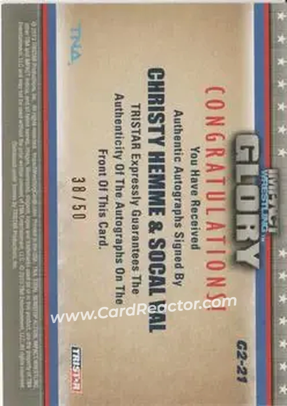 2013 TriStar TNA Impact Glory - Dual Autographs Red #21 - Christy Hemme - SoCal Val AU, SN50 - Back 2013 TriStar TNA Impact Glory - Dual Autographs Red #21 - Christy Hemme - SoCal Val AU, SN50 - Back