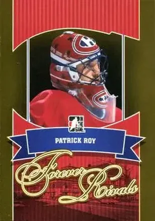 2012-13 In The Game Forever Rivals - Gold #39 - Patrick Roy - Montreal Canadiens