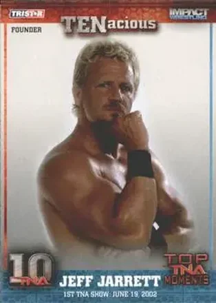 2012 TriStar Impact TNA TENacious #1 - Jeff Jarrett