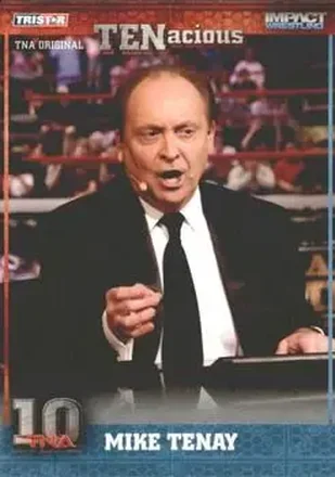 2012 TriStar Impact TNA TENacious #5 - Mike Tenay