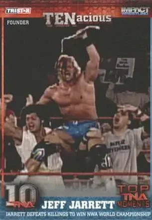 2012 TriStar Impact TNA TENacious #10 - Jeff Jarrett