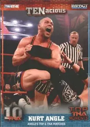 2012 TriStar Impact TNA TENacious #12 - Kurt Angle