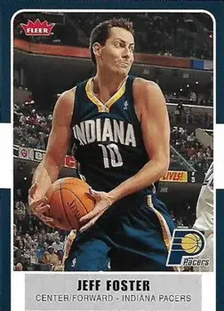 2007-08 Fleer #57 - Jeff Foster - Indiana Pacers