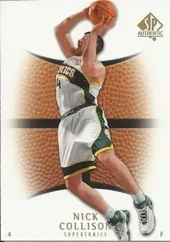 2007-08 SP Authentic #7 - Nick Collison - Seattle SuperSonics