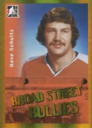 2011-12 In The Game Broad Street Boys - Gold #23 - Dave Schultz - Philadelphia Flyers