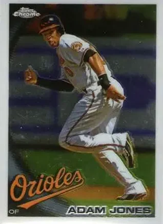 2010 Topps Chrome #10 - Adam Jones - Baltimore Orioles