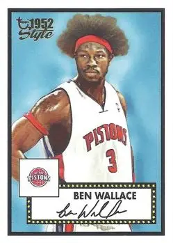 2005-06 Topps 1952 Style #1 Ben Wallace