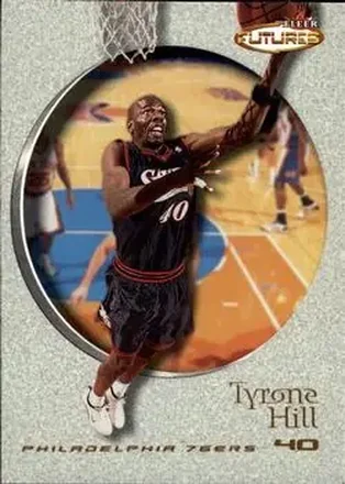 2000-01 Fleer Futures #22 - Tyrone Hill - Philadelphia 76ers