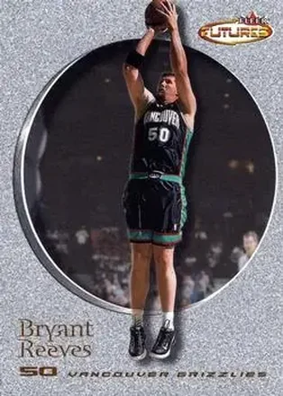 2000-01 Fleer Futures #71 - Bryant Reeves - Vancouver Grizzlies