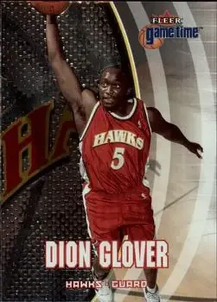 2000-01 Fleer Game Time #57 - Dion Glover - Atlanta Hawks